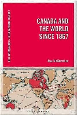 Canada and the World since 1867