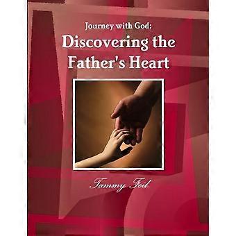 Journey With God Discovering The Father's Heart - Tammy Feil - Paperback - en Book