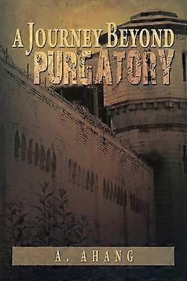 Eine Reise jenseits Fegefeuer