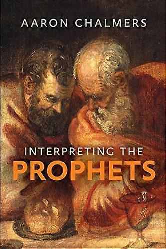 Interpreting the Prophets