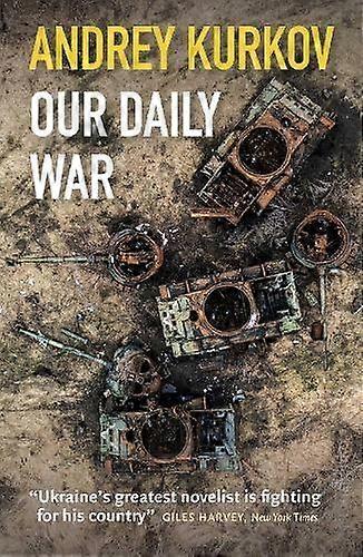 Our Daily War by Andrey Kurkov Paperback