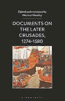 Documents on the Later Crusades 1274-1580