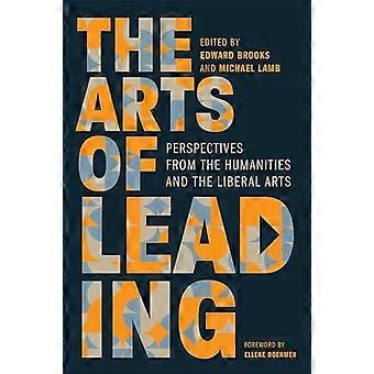 Arts of Leading : Perspektiven aus den Geisteswissenschaften und den freien Künsten