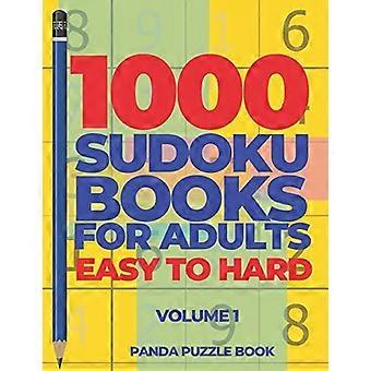 1000 Sudoku-Bücher für Erwachsene Leicht bis Schwer - Band 1 : Denkspiele für Erwachsene - Logikspiele für Erwachsene