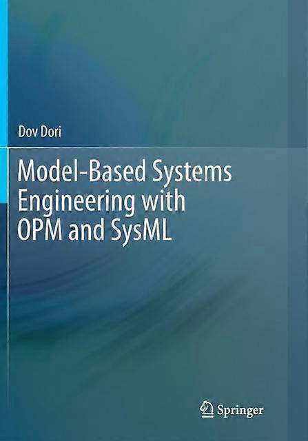 Model-based Systems Engineering With Opm And Sysml - Dov Dori - Paperback - en Book