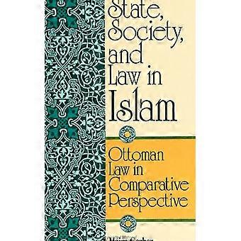 Estado, Sociedade e Direito no Islã: Direito Otomano em Perspectiva Comparada - Haim Gerber - Brochura - Livro em Inglês - História