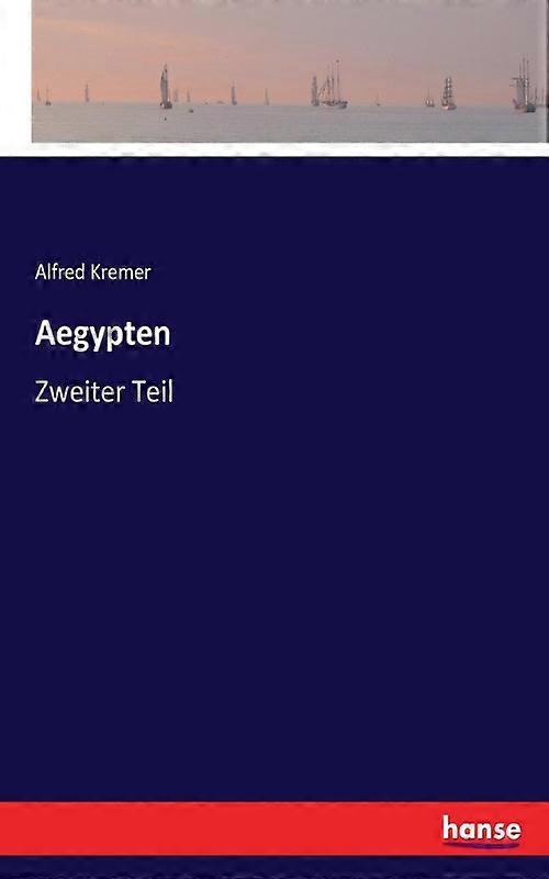 Aegyptenzweiter Teil