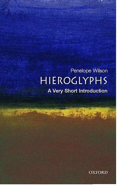 Hieroglyphs by Wilson & Penelope Department of Archaeology & University of Durham Paperback Book