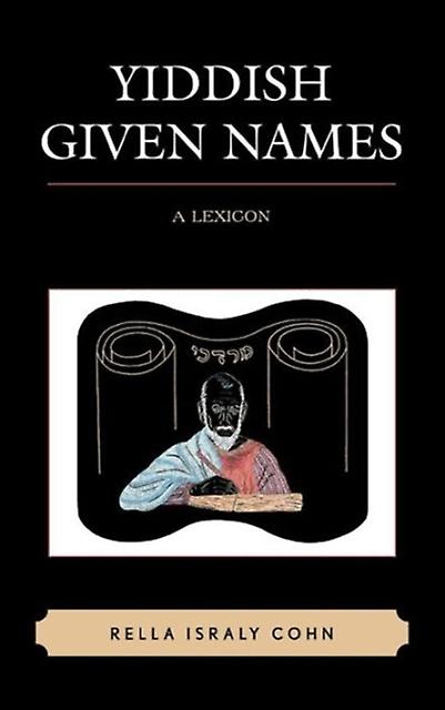 Yiddish Given Names by Rella Israly Cohn Paperback Book