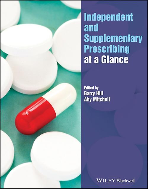 Independent And Supplementary Prescribing At A Glance Paperback Book