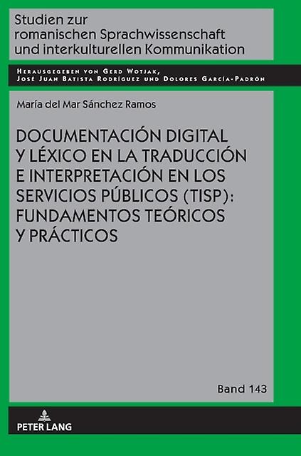 Documentación digital y lexico en la traducción e interpretación en los servicios púpángios TISP by Maria del Mar Sanchez Ramos