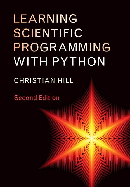 Learning Scientific Programming With Python by Christian Hill Paperback