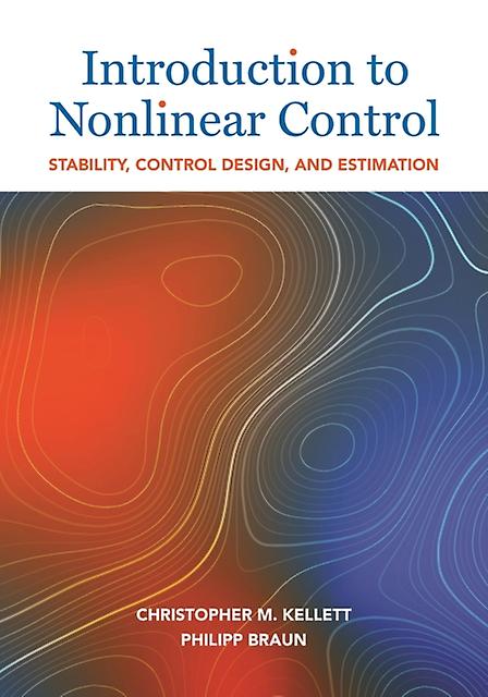 Introduction To Nonlinear Control by Philipp Braun Hardback Book