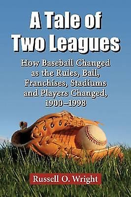 A Tale Of Two Leagues by Russell O. Wright Paperback Book