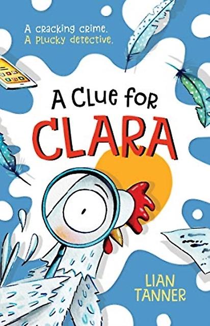 A Clue For Clara - Lian Tanner