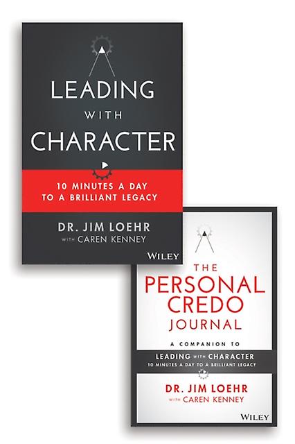 Leading With Character by Jim Loehr Hardback Book