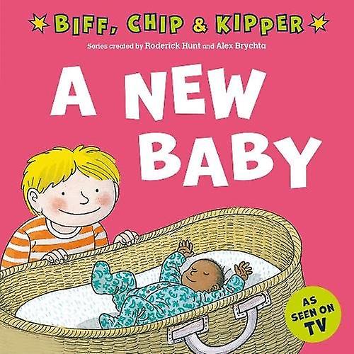 Baby First Experiences With Biff Chip & Kipper - Roderick Hunt