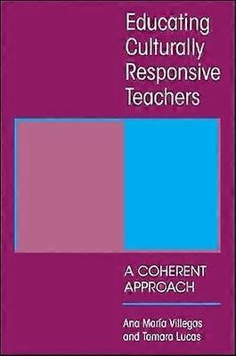 Educating Culturally Responsive Teachers