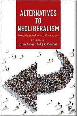 Alternatives to Neoliberalism