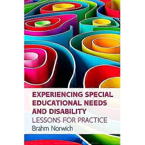 Experiencing Special Educational Needs and Disability: Lessons for Practice