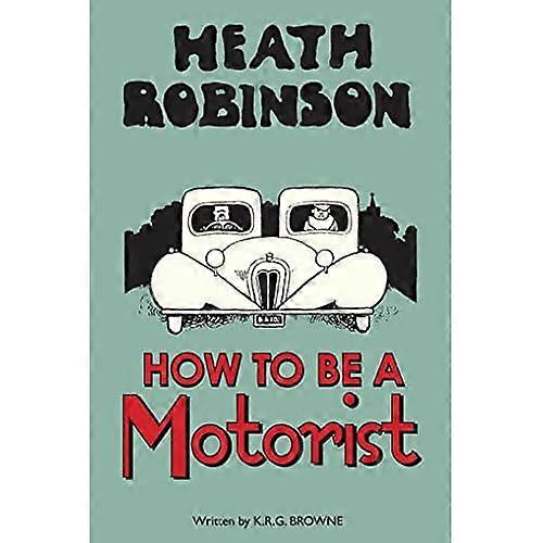 Heath Robinson: ako sa motorista