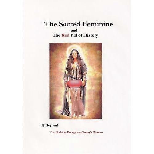 The Sacred Feminine