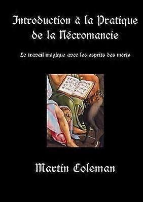 Introduction À La Pratique de la Nécromancie