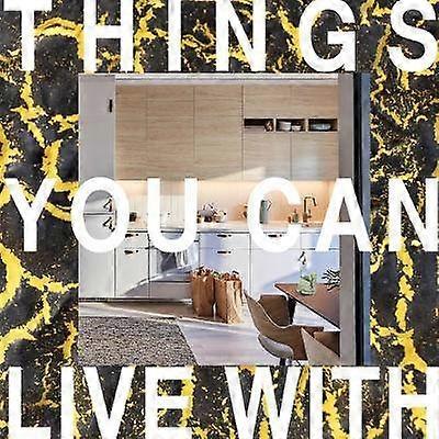 Things you can live with
