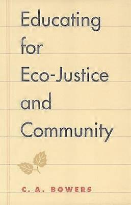 Educating for Eco-Justice and Community
