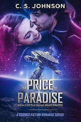 The Price of Paradise Volume 3 The Divine Space Pirates