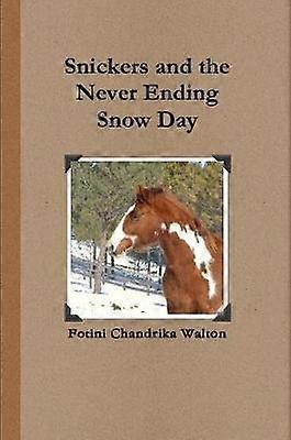 Snickers and the Never Ending Snow Day