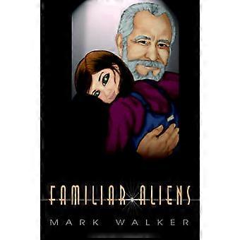 Familiar Aliens