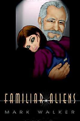 Familiar Aliens