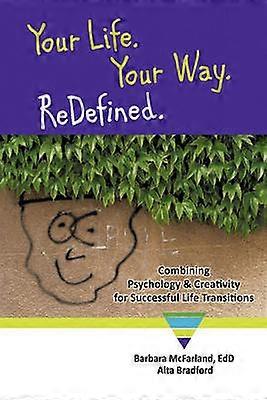 Your Life. Your Way. ReDefined.