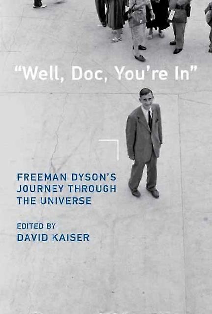 Well Doc You're In by David Kaiser Hardback Book