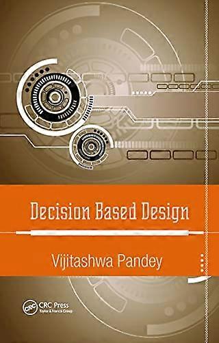 Decision Based Design