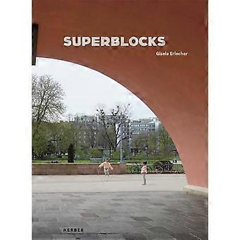 Gisela Erlacher Superblocks