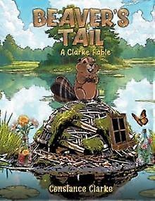 Beaver's Tail - Constance Clarke