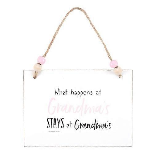 Something Different What Happens At Grandma's Hanging Sign