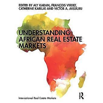 Afrikanische Immobilienmärkte verstehen (Routledge International Real Estate Markets Series)