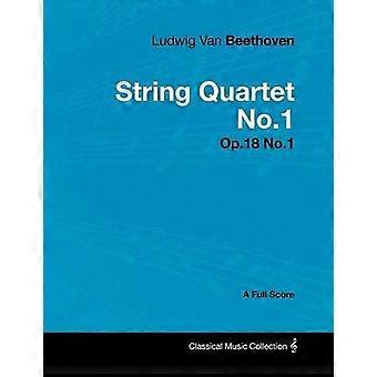 Ludwig van Beethoven-Stråkkvartett nr 1-Op.18 No.1-A full poäng