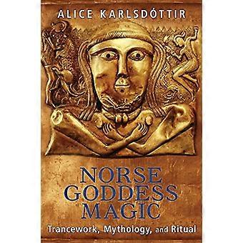 Nordycka bogini magii: Trancework, mitologii i rytuał