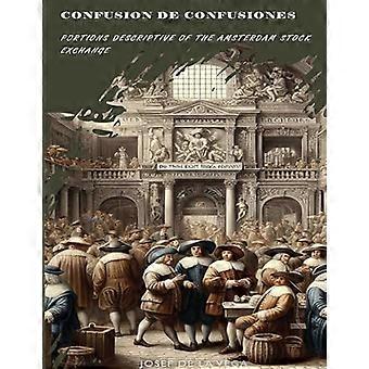 Confusion de Confusiones [1688]: Fragmenty opisujące giełdę papierów wartościowych w Amsterdamie