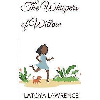 The whispers of willow