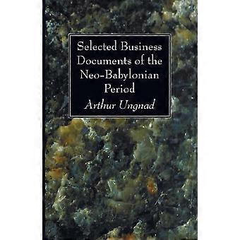 Selected Business Documents Of The Neo-babylonian Period - Arthur Ungnad - Paperback - en Book