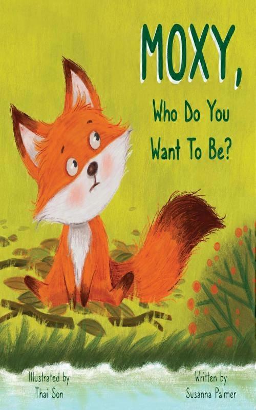 Moxy Who Do You Want To Be