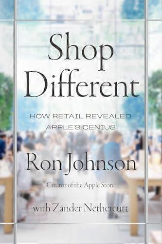 Shop Different How retail revealed Apples genius