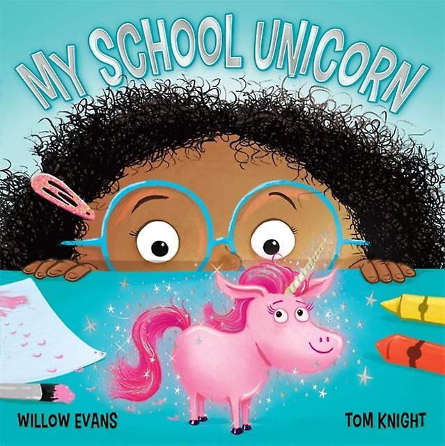 My School Unicorn by Willow Evans Paperback