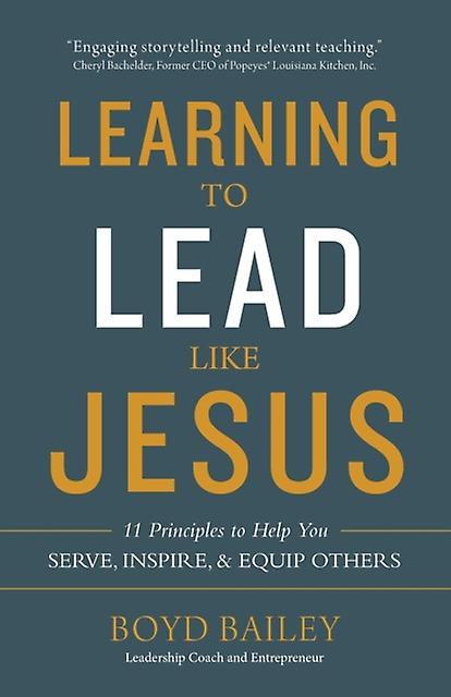 Learning To Lead Like Jesus - Boyd Bailey