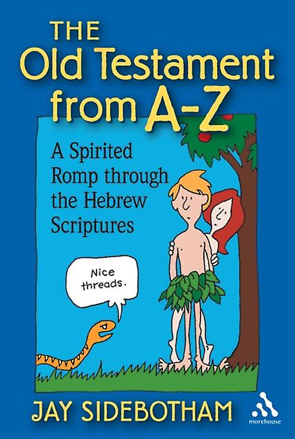 The Old Testament From Az by Jay Sidebotham Paperback Book
